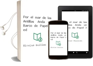 Descargar AudioLibro Por el mar de las Antillas Anda un Barco de Papel (2ª Ed.) de Nicolas Guillen año 2012