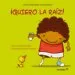 AudioLibro ¡Quiero la Raiz! de Angelica Satiro