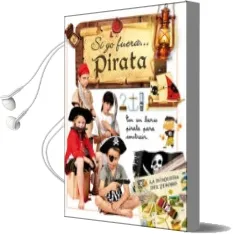 Descargar AudioLibro Si yo Fuera Pirata de Varios Autores año 2012
