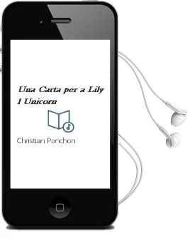 Descargar AudioLibro Una Carta per a Lily l Unicorn! de Christian Ponchon año 2012