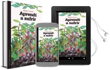 Descargar AudioLibro Aprendi a Sufrir de Mateu Carrio año 2012
