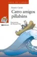 AudioLibro Catro Amigos Pillabans de Ramon Caride