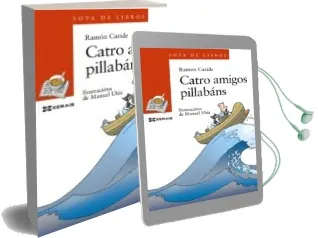 Descargar AudioLibro Catro Amigos Pillabans de Ramon Caride año 2012