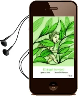 Descargar AudioLibro El Angel Travieso de Ignacio Sanz año 2012
