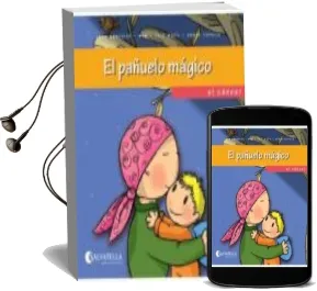 Descargar AudioLibro El Pañuelo Magico de Joan Gonzalez Felis año 2012