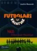AudioLibro Futbolari Basatiak 7. Maxi, Ostiko-Azkar Maximiliam de Desconocido
