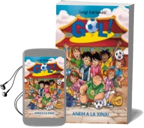 Descargar AudioLibro Gol 14: Anem a la Xina de Luigi Garlando año 2012