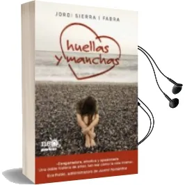 Descargar AudioLibro Huellas y Manchas de Jordi Sierra I Fabra año 2012