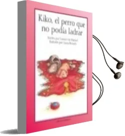 Descargar AudioLibro Kiko, el Perro que no Podia Ladrar de Carmen De Manuel año 2012