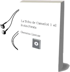 Descargar AudioLibro La Tribu de Camelot 1: El Botin Pirata de Gemma Lienas año 2012
