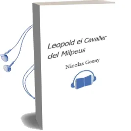 Descargar AudioLibro Leopold, el Cavaller del Milpeus de Nicolas Gouny año 2012