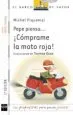 AudioLibro Pepe Piensa: ¡Comprame la Moto Roja! de Michel Piquemal