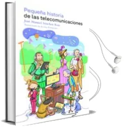 Descargar AudioLibro Pequeña Historia de las Telecomunicaciones de Jose Manuel Sanchez Ron año 2012
