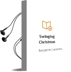 Descargar AudioLibro Swinging Christmas de Benjamin Lacombe año 2012