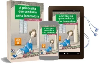 Descargar AudioLibro A Princesiña que Conducia Unha Locomotora de Clara Do Roxo año 2012