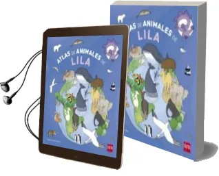 Descargar AudioLibro Atlas de Animales de Lila de Teresa Tellechea Mora año 2012