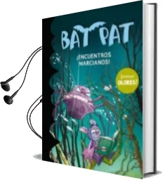 Descargar AudioLibro Bat pat Especial : ¡Encuentros Marcianos! de Varios Autores año 2012