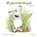 AudioLibro El Perrito Rund y los Contrarios (Pequeñologuez) de Annik Henning