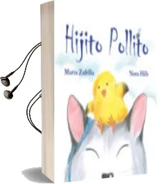 Descargar AudioLibro Hijito Pollito de Marta Zafrilla año 2012