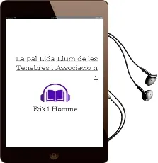 Descargar AudioLibro La Pal·Lida Llum de les Tenebres (l Associacio nº 1) de Erik L Homme año 2012