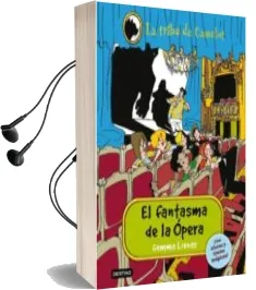 Descargar AudioLibro La Tribu de Camelot Especial 3: El Fantasma de la Opera de Gemma Lienas año 2012