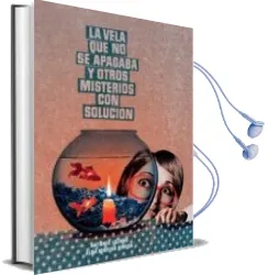 Descargar AudioLibro La Vela que no se Apagaba y Otros Misterios con Solucion de Antonio Lozano Sagrera año 2012