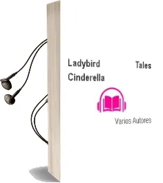 Descargar AudioLibro Ladybird Tales: Cinderella de Varios Autores año 2012
