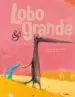 AudioLibro Lobo Grande y Lobo Pequeño de Nadine Brun Cosme