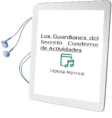 Descargar AudioLibro Los Guardianes del Secreto (+ Cuaderno de Actividades) de Violeta Monreal año 2012