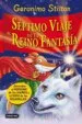 AudioLibro Septimo Viaje al Reino de la Fantasia (Descubre el Perfume de los Sueños y el Tufo de las Pesadillas) de Geronimo Stilton