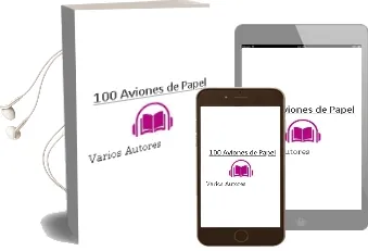 Descargar AudioLibro 100 Aviones de Papel de Varios Autores año 2012