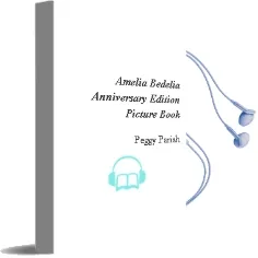 Descargar AudioLibro Amelia Bedelia Anniversary Edition Picture Book de Peggy Parish año 2012