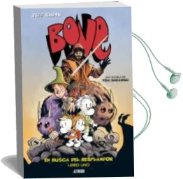 Descargar AudioLibro Bone 1: En Busca del Resplandor 1 de Jeff Smith; Tom Sniegoski año 2012