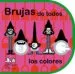 AudioLibro Brujas de Todos los Colores para Descubrir Tamaños, Volumenes y a Lturas de Monica Campabadal Gili