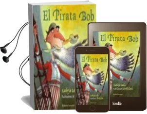 Descargar AudioLibro El Pirata bob (3ª ed) de Kathryn Lasky año 2012