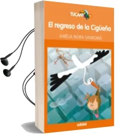 Descargar AudioLibro El Regreso de la Cigüeña de Amelia Mora Sanroma año 2012