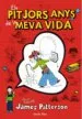 AudioLibro Els Pitjors Anys de la Meva Vida de James Patterson