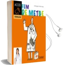 Descargar AudioLibro Fem de Metge (Per a Primers Lectors) (Cavall Accio.Treballem) de Varios Autores año 2012