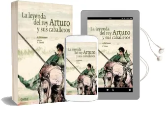 Descargar AudioLibro La Leyenda del rey Arturo y sus Caballeros de Varios Autores año 2012