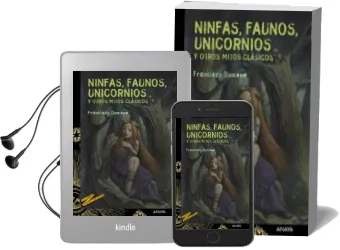 Descargar AudioLibro Ninfas, Faunos, Unicornios y Otros Mitos Clasicos de Francisco Domene año 2012