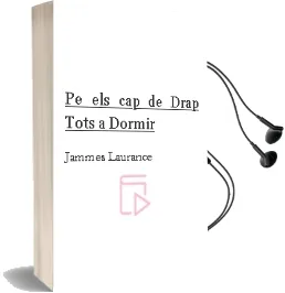 Descargar AudioLibro (Pe) els cap de Drap. Tots a Dormir! de Jammes Laurance año 2012