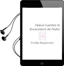 Descargar AudioLibro Peque Cuentos: La Excavadora de Pedro de Emilie Beaumont año 2012