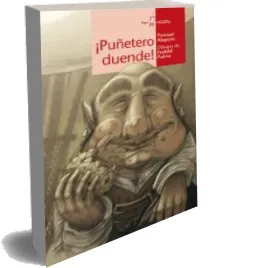 Descargar AudioLibro ¡Puñetero Duende! de Pasqual Alapont año 2012