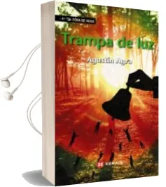 Descargar AudioLibro Trampa de luz de Agustin Agra año 2012