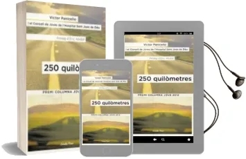 Descargar AudioLibro 250 Quilometres (Premi Columna Jove 2012) de Victor Panicello año 2012