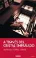AudioLibro A Traves del Cristal Empañado de Javier Negrete