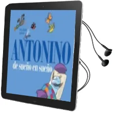 Descargar AudioLibro Antonino de Sueño en Sueño de Juan Arjona año 2012