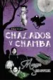AudioLibro Chalados y Chamba de Marcus Sedgwick