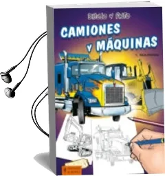 Descargar AudioLibro Dibujo y Pinto Camiones y Maquinas de Thierry Beaudenon año 2012