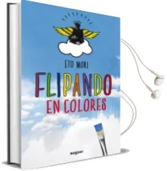 Descargar AudioLibro Flipando en Colores de Eto Mori año 2012